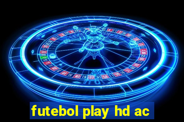 futebol play hd ac